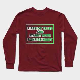 Fireside Tales and Starry Skies: Bonfire Night Apparel and Accessories Long Sleeve T-Shirt